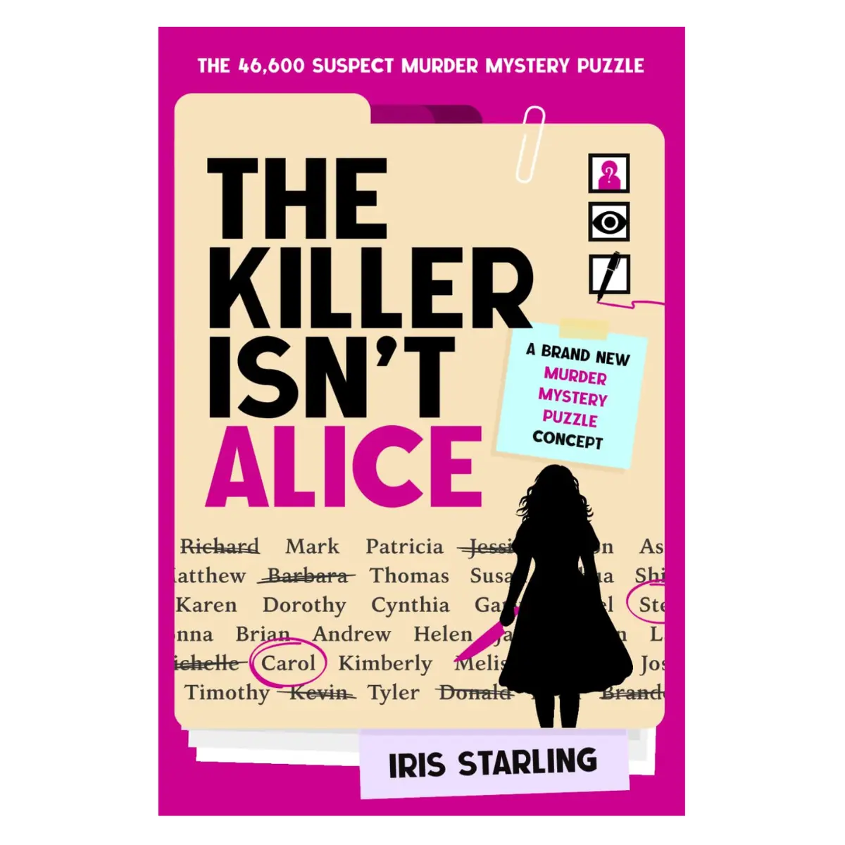 The Killer Isn't Alice: 46,600 Suspect Murder Mystery Puzzle Book