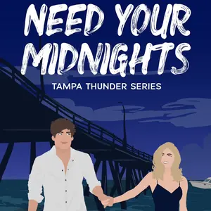 Need Your Midnights: Brothers best friend, second chance romance Soft Cover