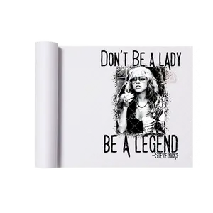 Don't Be A Lady Be A Legend - Direct Print Film Transfer for T-Shirts, Cotton, Polyester & Blends - High-Quality DTF Print
