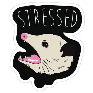 Stressed Opossum Sticker