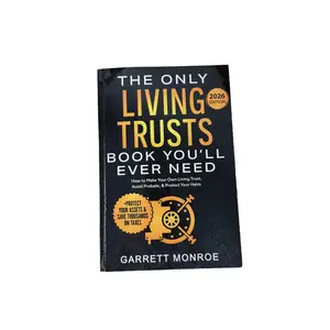Gifts for Everyday Life The Only Living Trust Book You’ll Ever Need Paperback: Create Your Trust, Protect Assets & Heirs, Avoid Probate, Save on Taxes