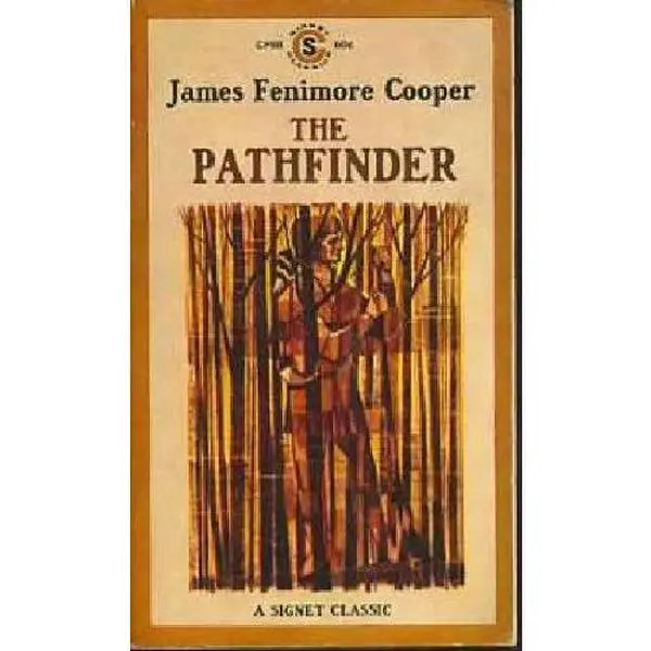 Used The Pathfinder by James Fenimore Cooper - Signet, Soft Cover, English, Fiction Books, Literature & Art Genre Books, Exciting and Realistic Adventures