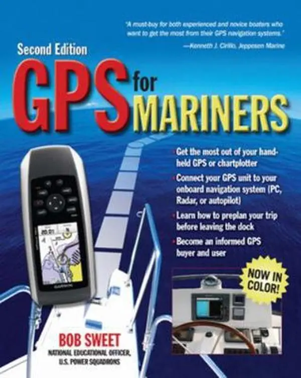 Used GPS Receiver for Mariners - Manual Boating Navigation Guide with Chart Plotter by Robert J. Sweet (Paperback)
