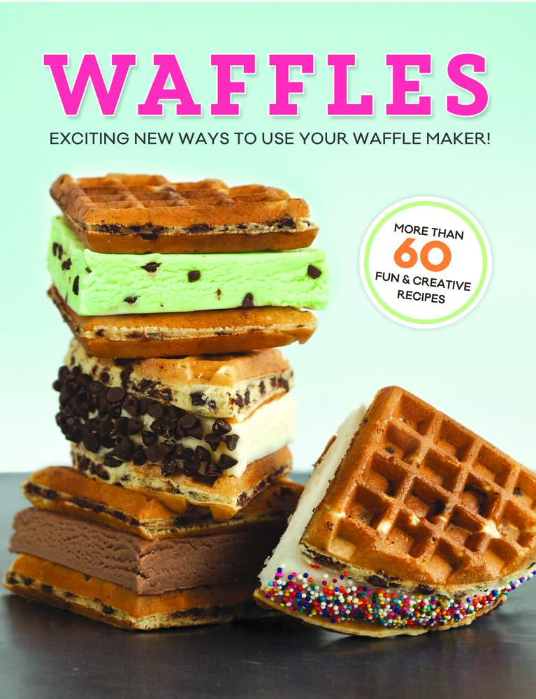 Used Good - Waffles Book for Desserts & Mealtime: Creative Uses for Your Waffle Maker by Publications International Ltd.