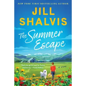 The Summer Escape: A Novel by Jill Shalvis [Hardback Book]