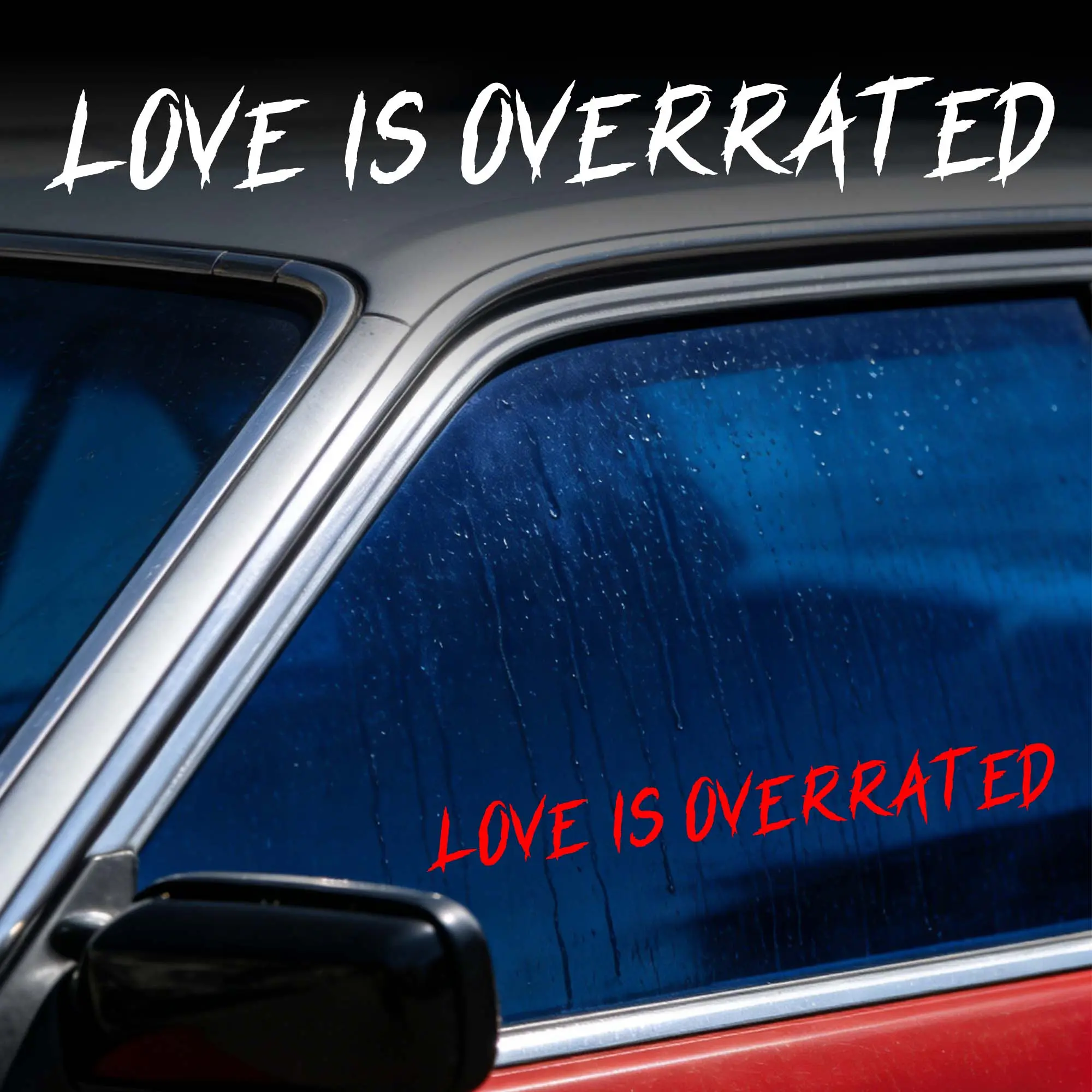 1PC LOVE IS OVERRATED Car Stickers, Car Decorative Sticker, Universal Car Sticker, Waterproof and Sun-proof Self-adhesive Decals, Suitable for Car Windows, Bumpers, Car Bodies, Motorcycles, Smooth Surface Decoration, Windshield Sticker