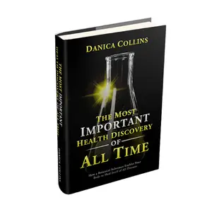 The Most Important Health Discovery of All Time – A Research-Backed Wellness Guide to Support Vitality & Self-Healing Book