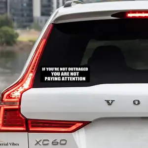 car sticker,If You're Not Outraged Yet You are Not Paying Attention Bumper Sticker (Trump Liberal pro Anti)