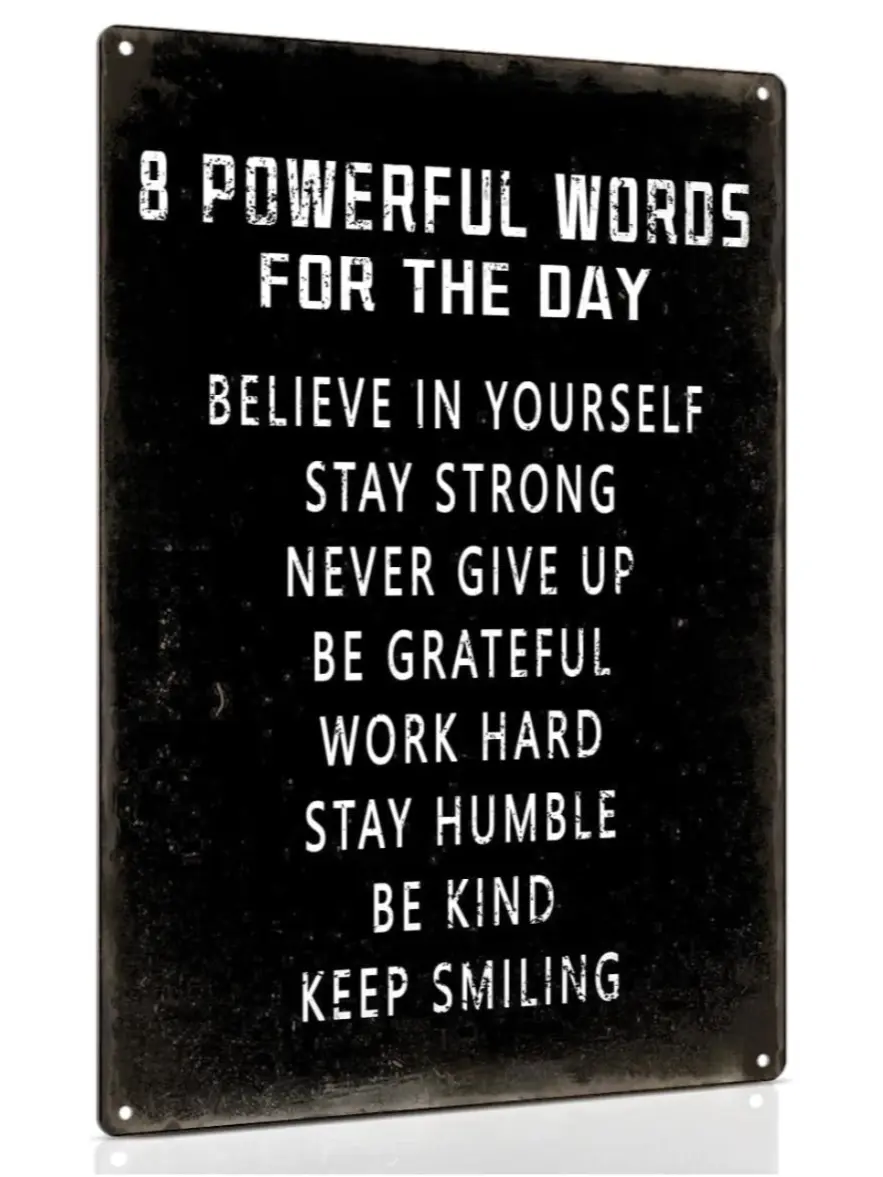 Inspirational Wall Art Metal Sign 8 x 12 Inch - 8 Powerful Words for the Day Motivational Quotes for Living Room Bedroom Classroom Gym Decor - Durable Aluminum Material