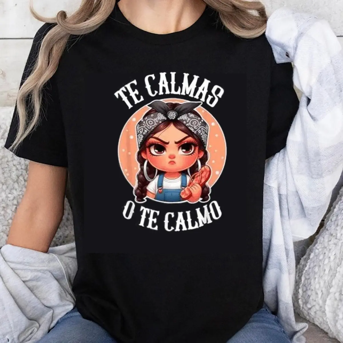 100% Cotton Te Calmas O Te Calmo Funny Mexican Girl T-Shirt Women Casual Cartoon Print Top Streetwear Fashion Shirt