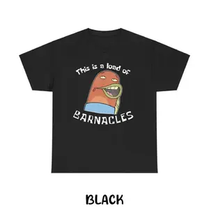 Humorous SpongeBob Barnacles TShirt Graphic Crewneck Unisex Full Color and Size