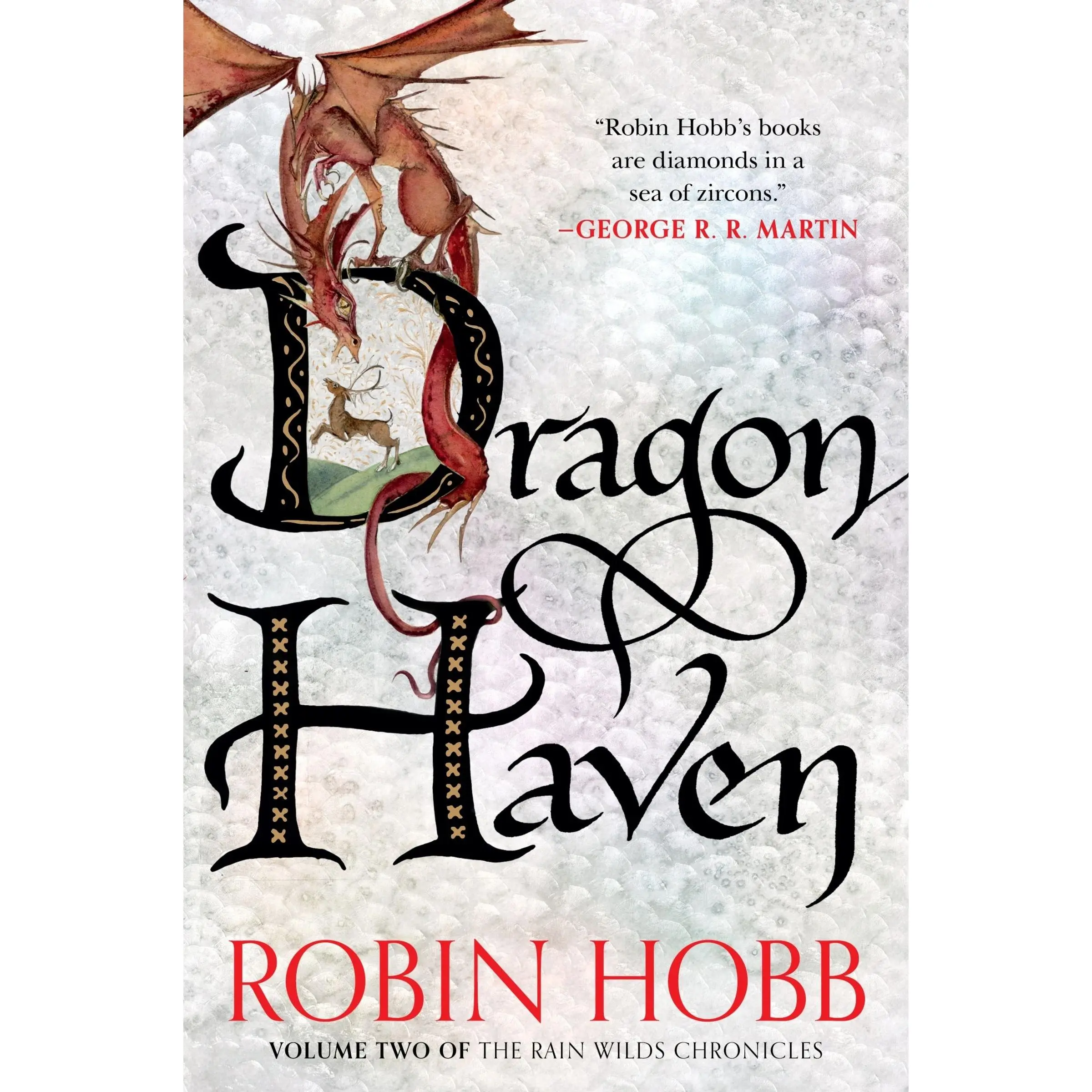 Dragon Haven: Volume Two of the Rain Wilds Chronicles (Rain Wilds Chronicles: Volume Number 2) by Robin Hobb [Paperback Book]
