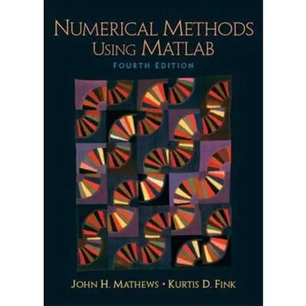 Used Paperback Book - Numerical Methods Using MATLAB by John Mathews (English) - Computer Science, Mathematics, Numerical Analysis, Polynomial Approximation, Pearson
