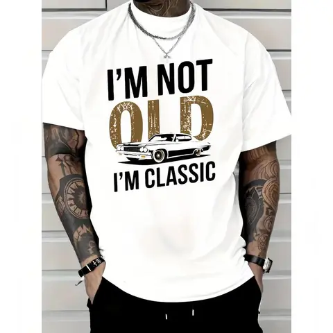 Men's Fitted Crew Neck Short-Sleeve Graphic T-Shirt - Soft Cotton, 'I'm Not Old, I'm Classic' Car Digital Print, Streetwear, Machine Washable, Boyfriend Birthday Gift, Gifts for Him, Casual Menswear, Tshirt
