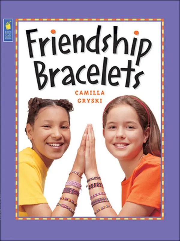 Used Friendship Bracelets Kids' Educational Book - Camilla Gryski, Paperback English, 0.64 lb, 14 Basic Bracelet Designs, Creating Unique Designs, Full-Color Illustrations (School & Educational Supplies), 0.64 Pounds