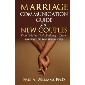 USED-Marriage Communication for New Couples by Williams, Eric (Paperback)
