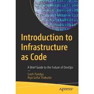 USED-Introduction to Infrastructure as Code: A Brief Guide to the Future of Devops by Pandya, Sneh (Paperback)