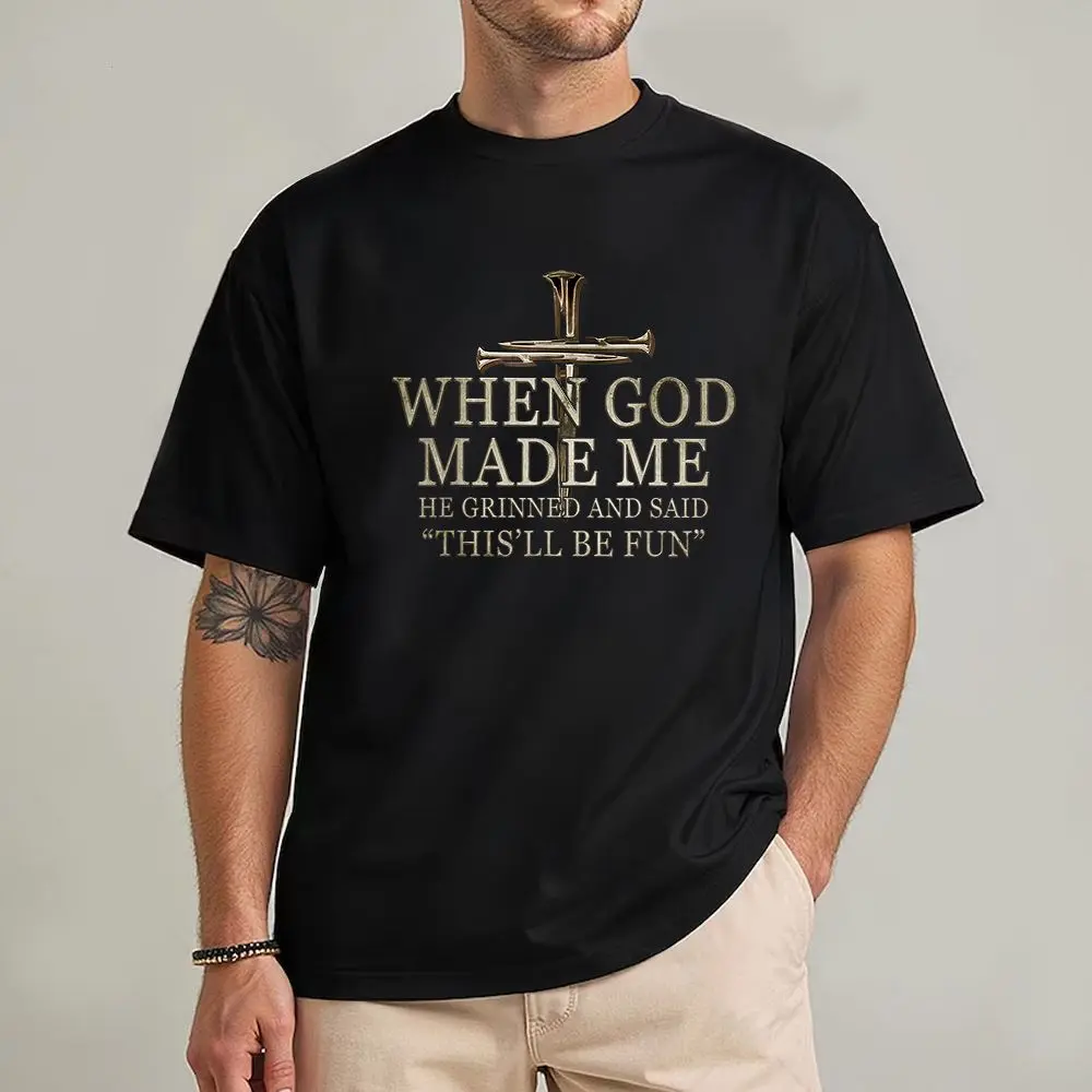 When God Made Me He Grinned And Said Be Fun, Unisex Gildan Cotton Shirt - Funny Sarcastic Graphic Tee, Christian Humor Gift, Inspirational Quote Shirt for Men Women