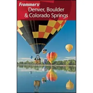 USED-Frommer's Denver, Boulder & Colorado Springs (Frommer's Complete Guides) by Eric Peterson (Paperback)
