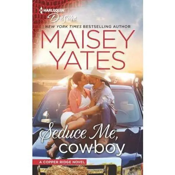 USED Book - Seduce Me, Cowboy: A Forbidden Workplace Western Romance (Copper Ridge) by Maisey Yates (Unknown) - english