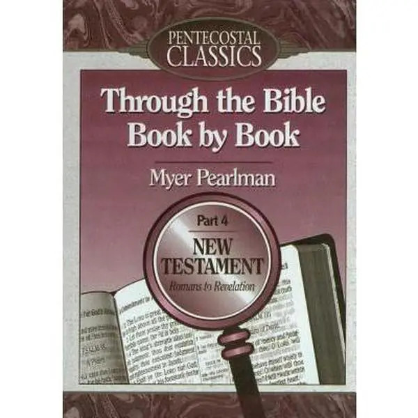 USED Book - Through the Bible Book by Book: Romans to Revelations/Part 4 (Through the Bible Book by Book) by Myer Pearlman (Paperback) - english