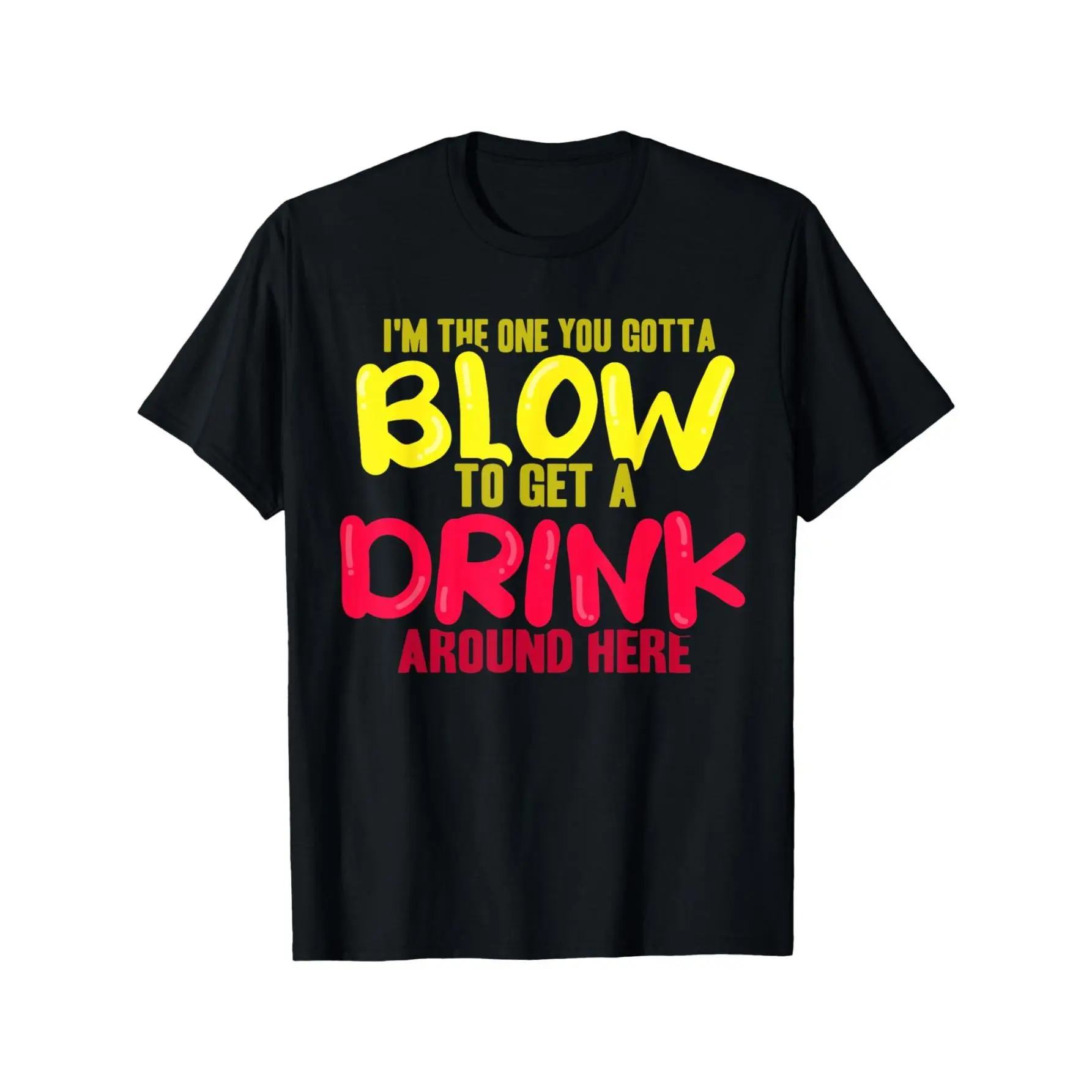 Funny Bartender "The One You Gotta Blow" Mens Cotton Round Neck Shortsleeve Crewneck Tee - Black Menswear, Casual Streetwear Sports Top RidgeHiker