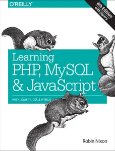 USED-Learning PHP, MySQL & JavaScript: With jQuery, CSS & HTML5 (Learning Php, Mysql, Javascript, Css & Html5) by Robin Nixon (Paperback)