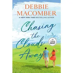 Chasing the Clouds Away -- Debbie Macomber, Paperback
