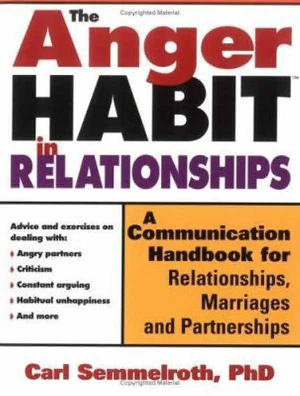 USED Book - The Anger Habit in Relationships: A Communication Handbook for Relationships, Marriages and Partnerships by Semmelroth, Carl (Paperback) - english