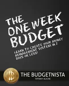 USED-The One Week Budget: Learn to Create Your Money Management System in 7 Days or Less! by Aliche, Tiffany The Budgetnista (Paperback)