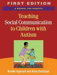 USED-Teaching Social Communication to Children with Autism: A Manual for Parents by Ingersoll, Brooke (Paperback)