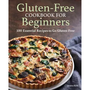 Gluten-Free Cookbook for Beginners: 100 Essential Recipes to Go Gluten-Free Paperback – February 2, 2021