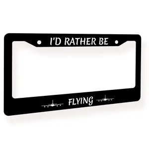 I'd Rather Be Flying Aluminum License Plate Frame - Aviation Pilot Car Accessory, License Plate Cover