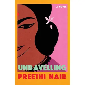 USED-Unravelling by Preethi Nair (Paperback)