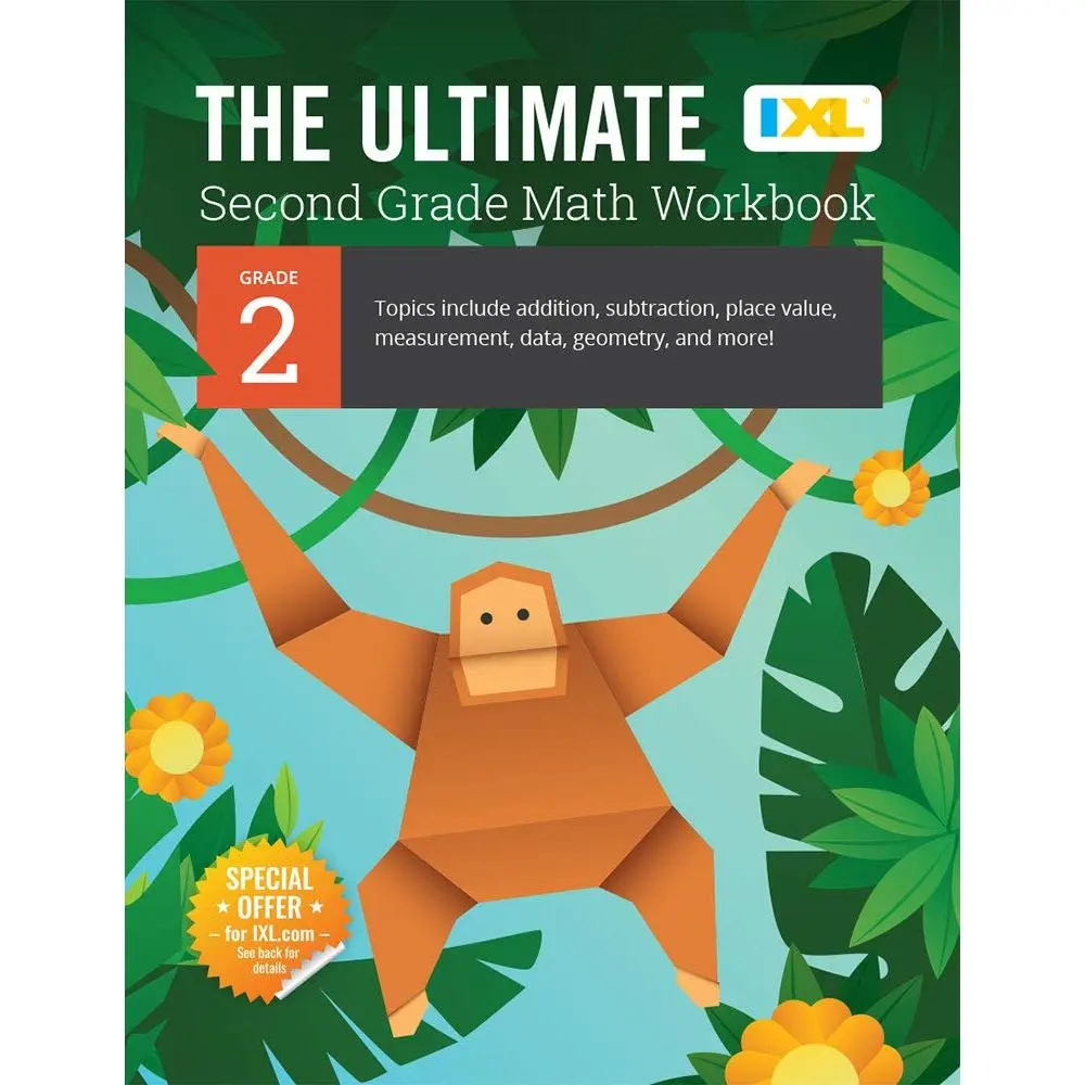 The Ultimate Grade 2 Math Workbook: Multi-Digit Addition, Subtraction, Place Value, Measurement, Data, Geometry, Perimeter, Counting Money, and Time f -- IXL Learning - Paperback