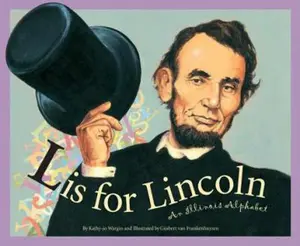USED-L Is for Lincoln: An Illinois Alphabet by Wargin, Kathy-Jo (Hardcover)