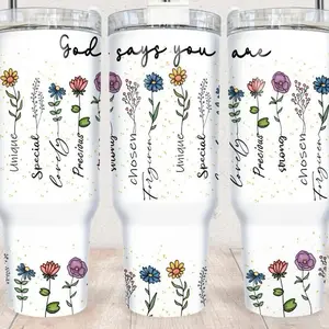 40oz Sublimation Homemade Business Tumbler with Floral Design and Inspirational Quotes God Says You Are Unique Special Precious Chosen Loved Drinkware