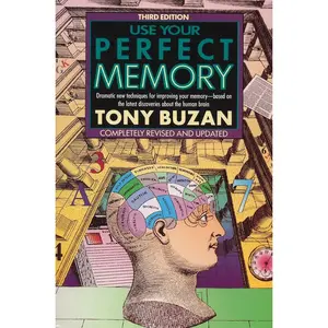 USED-Use Your Perfect Memory: Dramatic New Techniques for Improving Your Memory; Third Edition by Buzan, Tony (Paperback)