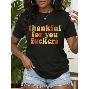 Women's Thankful For You Fuckers T-Shirt Multicolor Autumn Leaves Print Thanksgiving Day Gift,Fashionable Autumn Round Neck Short-Sleeved Top,Perfect For Birthdays, Halloween, Thanksgiving, Christmas
