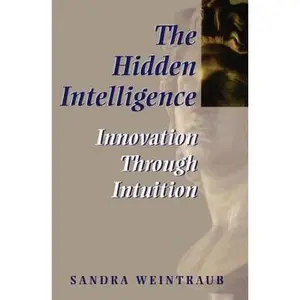 USED-The Hidden Intelligence by Sandra Weintraub (Paperback)