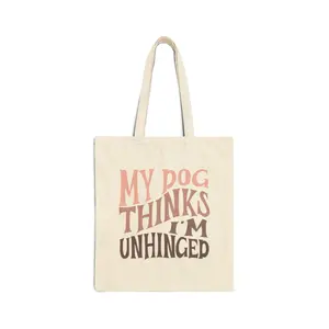 My Dog Thinks I'm Unhinged Tote Bag - Pink