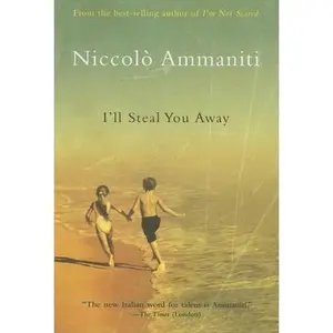 USED-I'll Steal You Away by Niccolò Ammaniti (Hardcover)