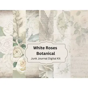 White Roses Botanical Junk Journal Kit with 11 Background Pages, 10 Journaling Pages & 5 Ephemera Pages Featuring White Roses and Botanical Elements