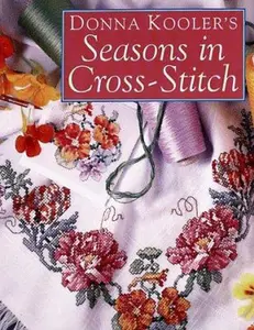 USED-Donna Kooler's Seasons in Cross-Stitch by Donna Kooler (Hardcover)