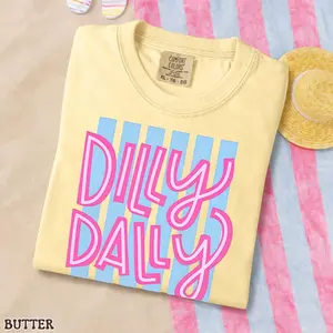 Dilly Dally Graphic Tee, Funny Cute Saying Shirt, Cute Comfort Colors T Shirt, Retro Preppy Tee, Trendy Gift For Her, Colorful Summer Shirt