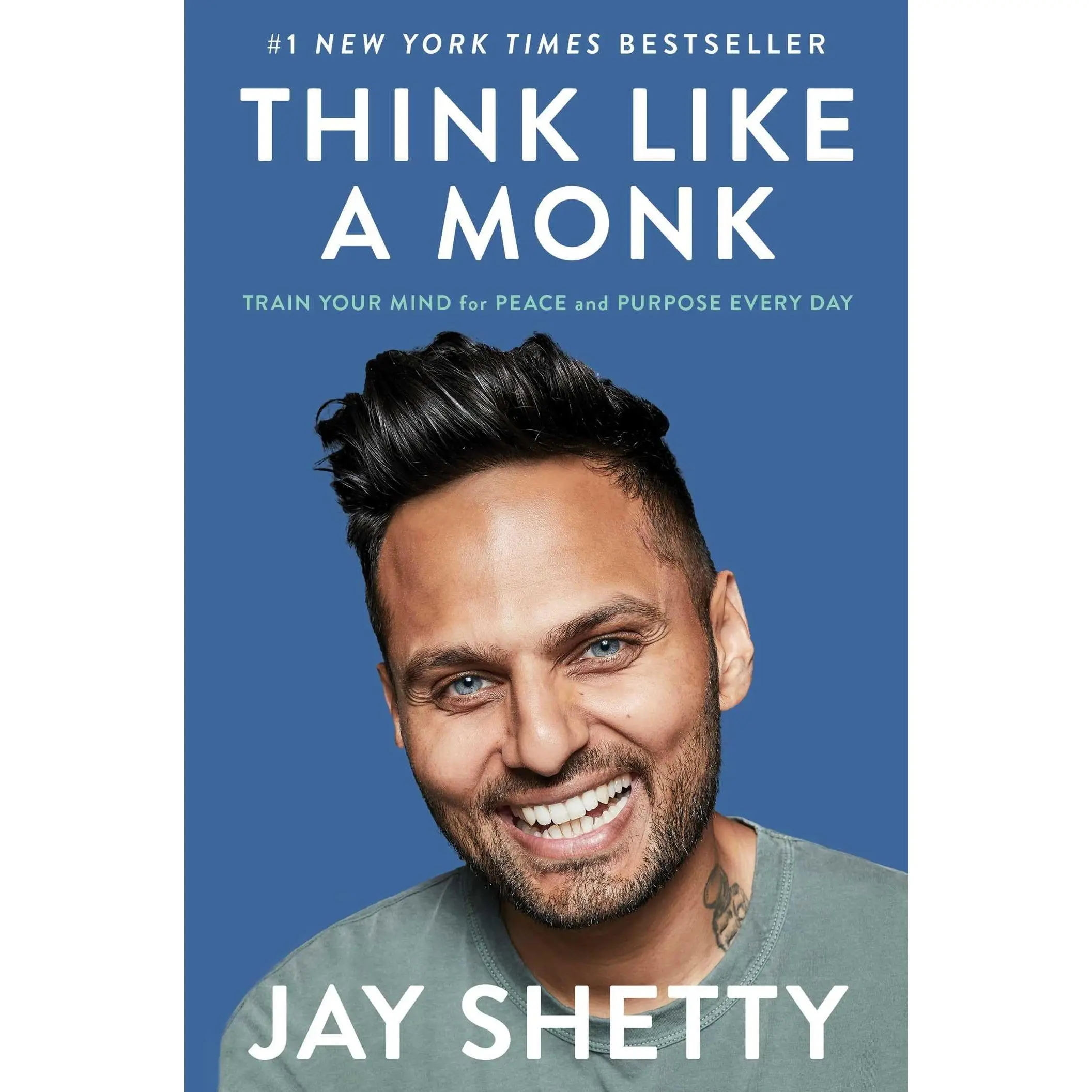 Think Like a Monk: Train Your Mind for Peace and Purpose Every Day -- Jay Shetty - Hardcover