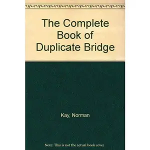 USED-The Complete Book of Duplicate Bridge by Norman Kay (Paperback)