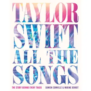 Taylor Swift All the Songs