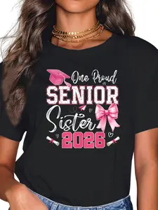 100% Cotton Unisex Senior Sister 2026 Matching Family Graduation Class Of 2026 T-Shirt Graphic Printed Casual Round Neck T shirt