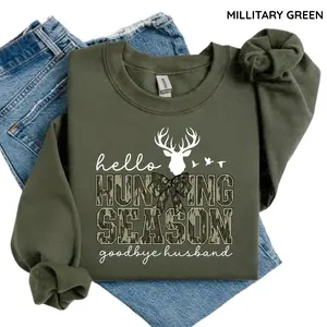 Hello Hunting Season Goodbye Husband Sweatshirt, Funny Hunting Lover Sweater, Deer Hunter Fall Crewneck, Camo Style Outdoors Gift for Wife